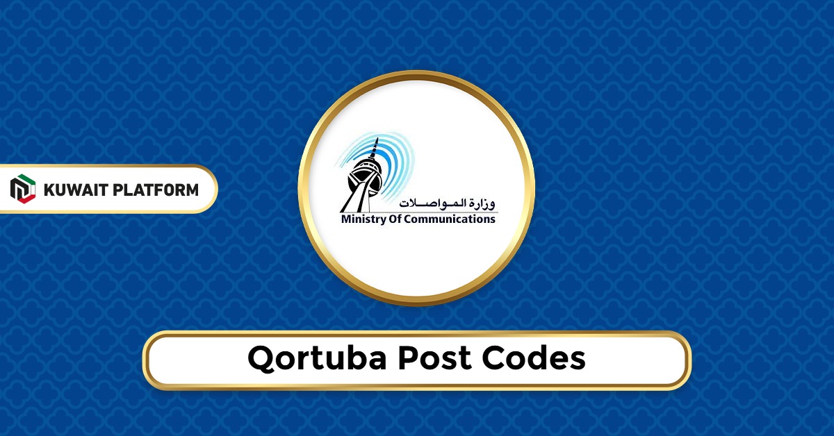 Qortuba Post Codes: Simple & Complete Guide - Kuwait Platform